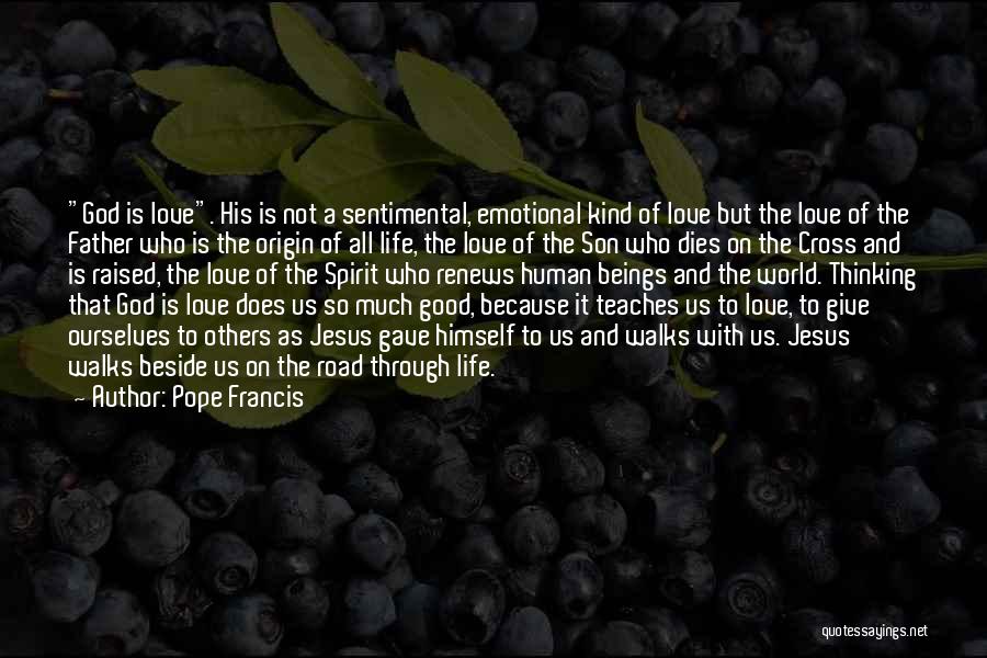 Give It All To Jesus Quotes By Pope Francis