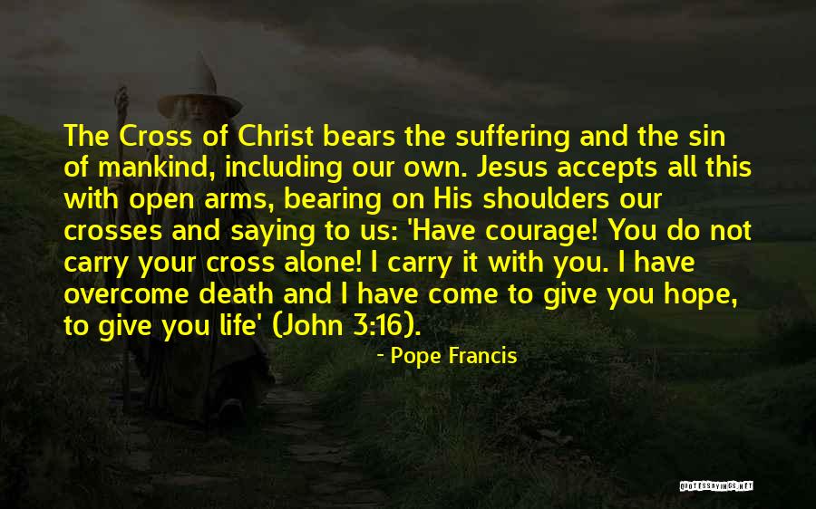 Give It All To Jesus Quotes By Pope Francis Give It All To Jesus Quotes By Pope Francis