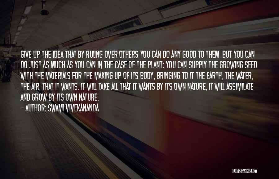 Give It All Up For You Quotes By Swami Vivekananda