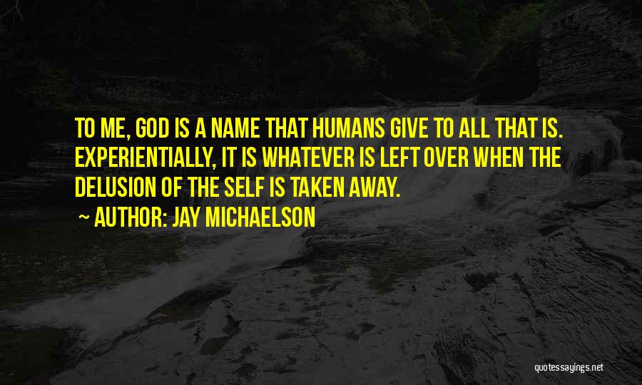 Give It Over To God Quotes By Jay Michaelson