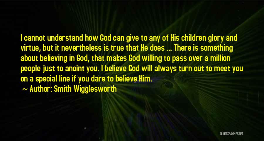 Give It Over To God Quotes By Smith Wigglesworth