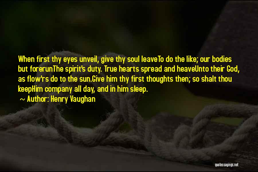 Give It To God And Go To Sleep Quotes By Henry Vaughan