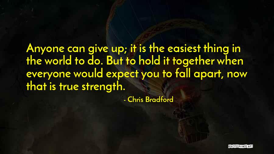 Give It Up Quotes By Chris Bradford