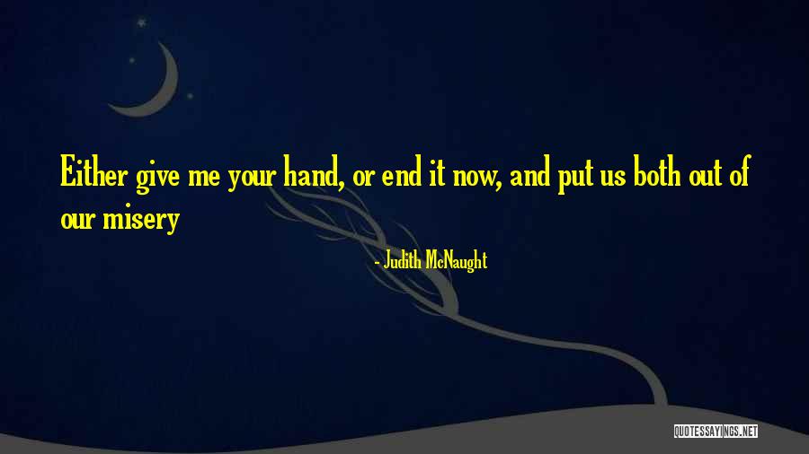 Give It Up Quotes By Judith McNaught