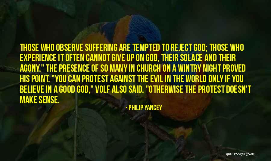 Give It Up Quotes By Philip Yancey