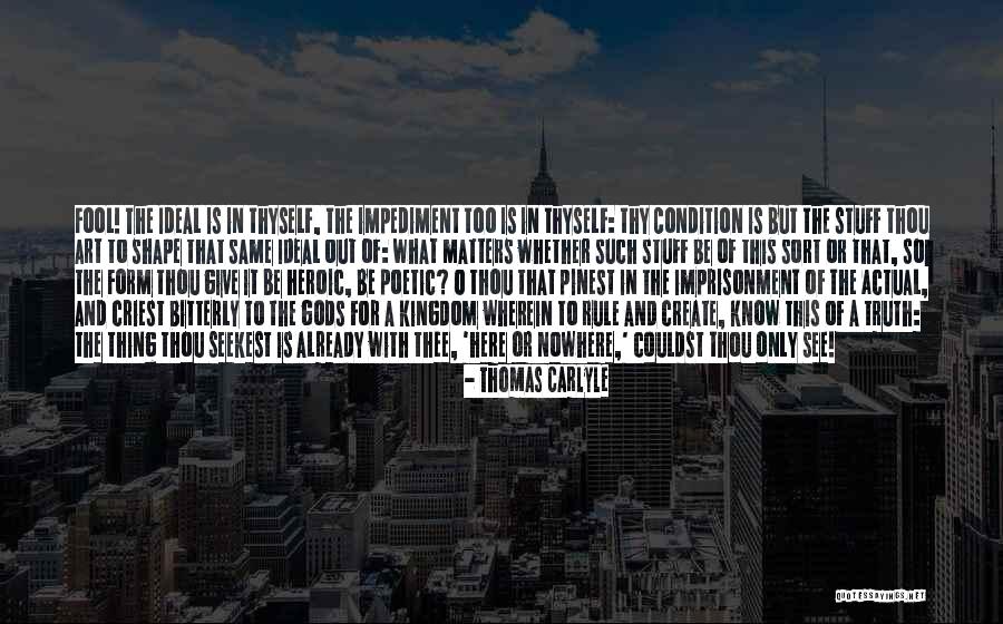 Give It Up Quotes By Thomas Carlyle Give It Up Quotes By Thomas Carlyle