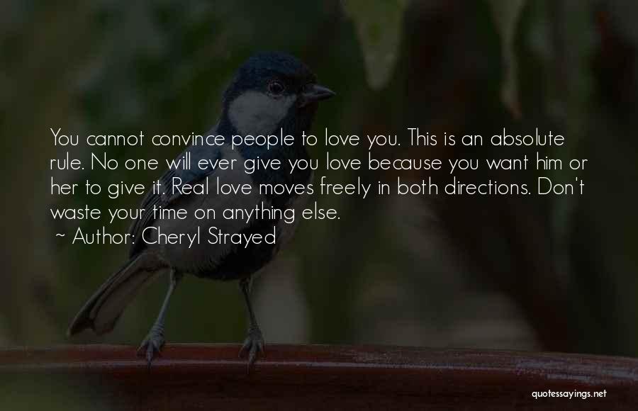 Give Love Freely Quotes By Cheryl Strayed