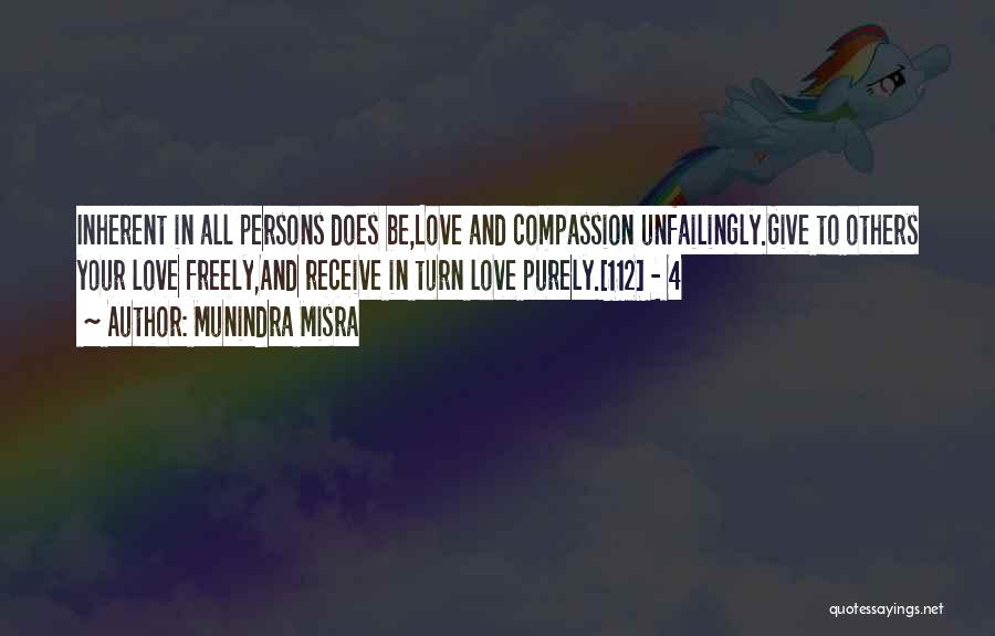 Give Love Freely Quotes By Munindra Misra
