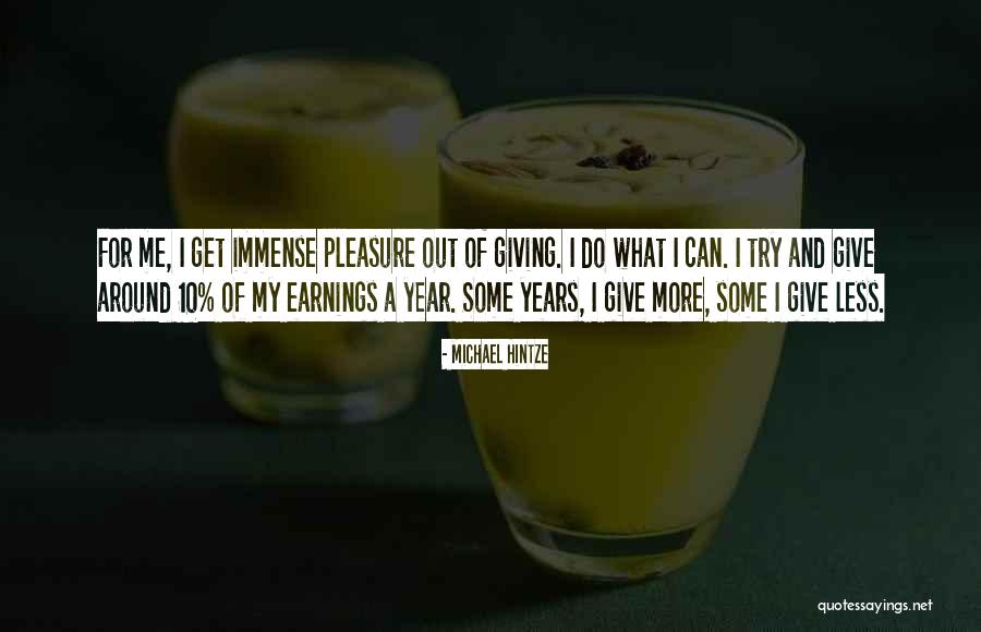 Give Me 10 Quotes By Michael Hintze Give Me 10 Quotes By Michael Hintze