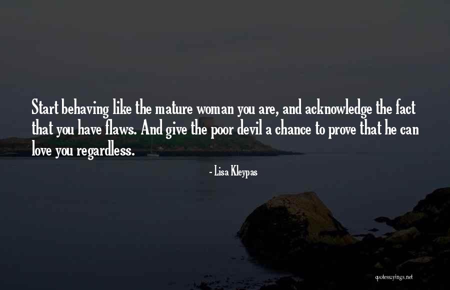 Give Me A Chance To Prove My Love Quotes By Lisa Kleypas