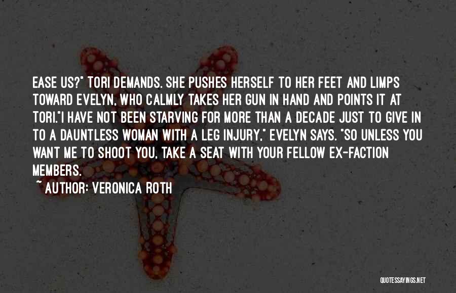 Give Me A Gun Quotes By Veronica Roth