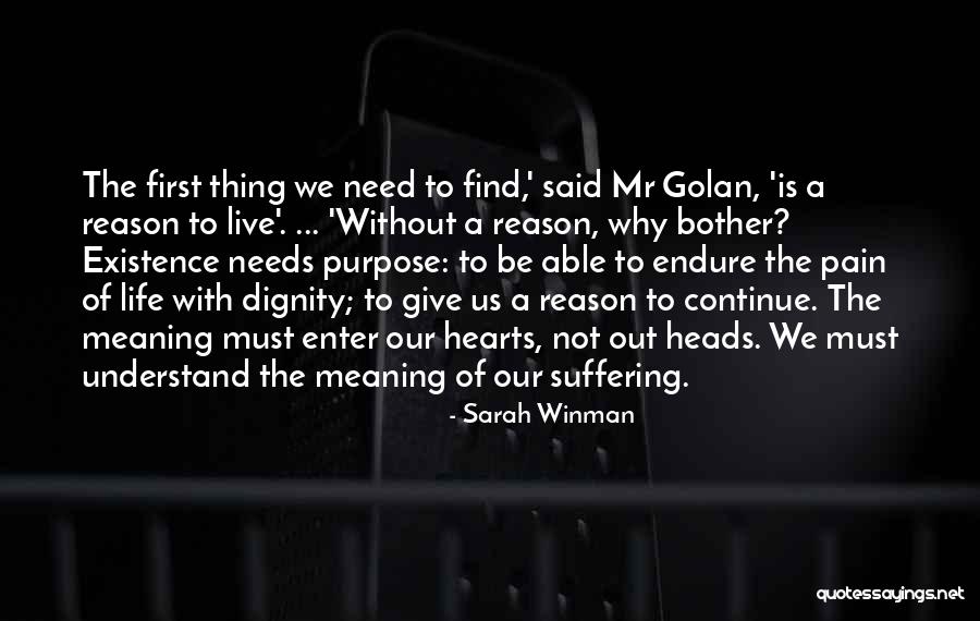 Give Me A Reason To Live Quotes By Sarah Winman Give Me A Reason To Live Quotes By Sarah Winman