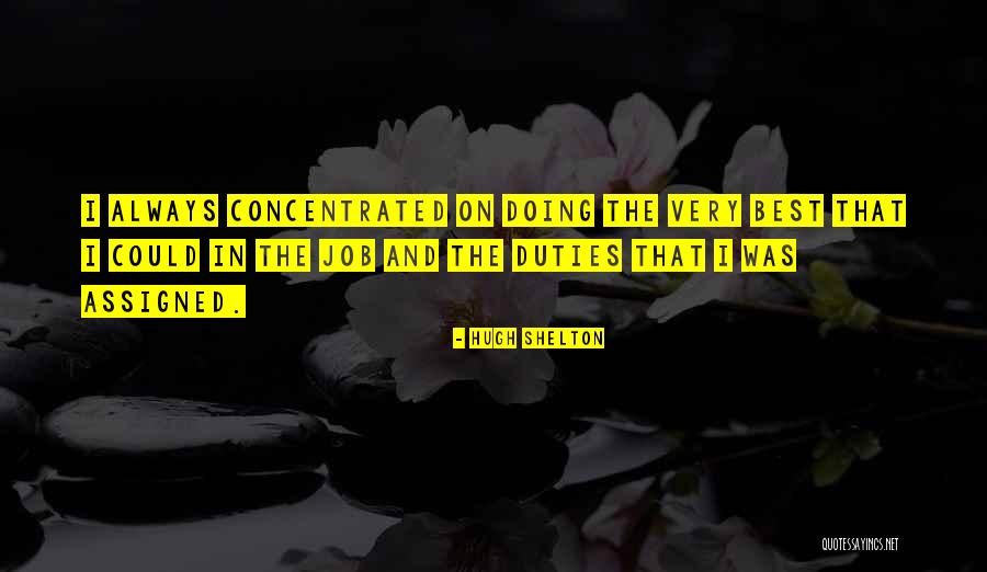 Give Me A Sec Quotes By Hugh Shelton Give Me A Sec Quotes By Hugh Shelton