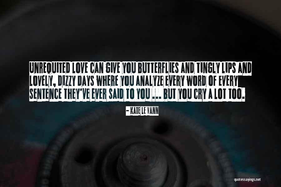 Give Me Butterflies Quotes By Kate Le Vann