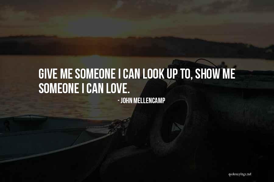 Give Me Friendship Quotes By John Mellencamp Give Me Friendship Quotes By John Mellencamp