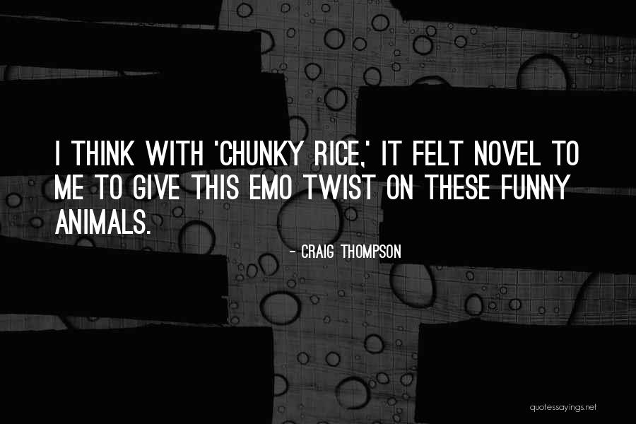 Give Me Funny Quotes By Craig Thompson