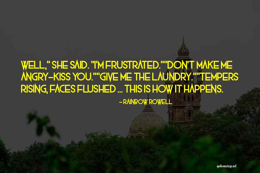 Give Me Kiss Quotes By Rainbow Rowell