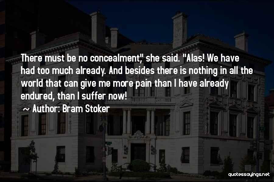 Give Me More Pain Quotes By Bram Stoker