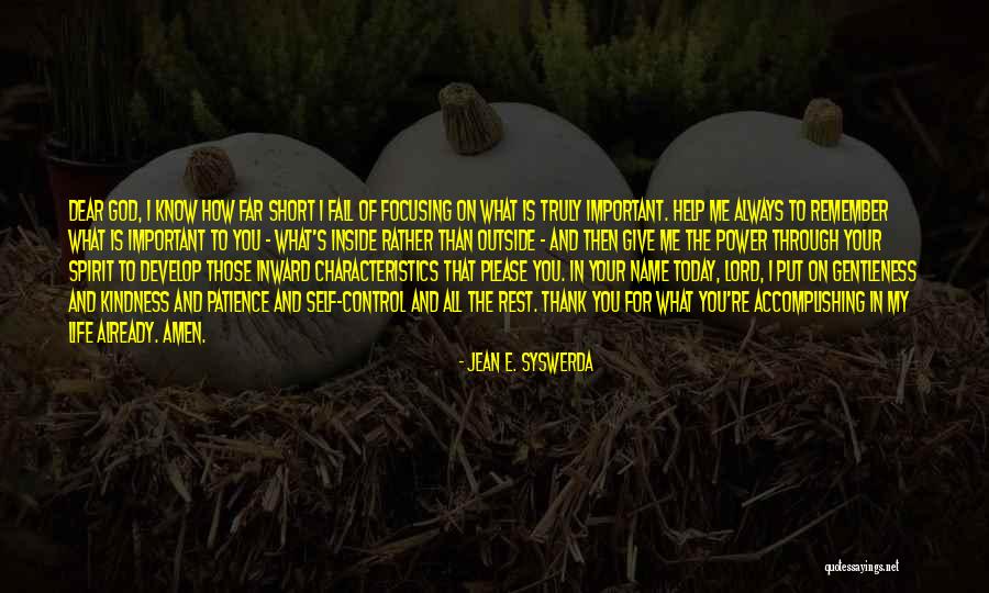 Give Me More Patience Quotes By Jean E. Syswerda Give Me More Patience Quotes By Jean E. Syswerda