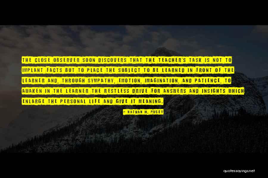 Give Me More Patience Quotes By Nathan M. Pusey Give Me More Patience Quotes By Nathan M. Pusey