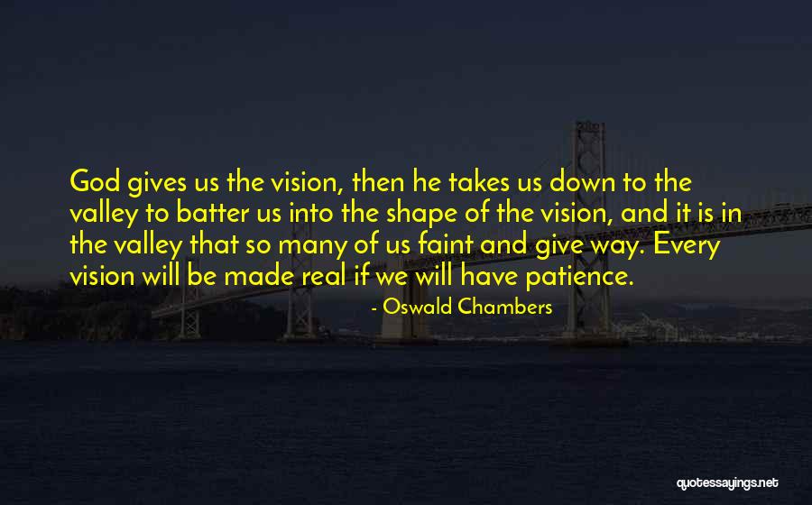 Give Me More Patience Quotes By Oswald Chambers Give Me More Patience Quotes By Oswald Chambers