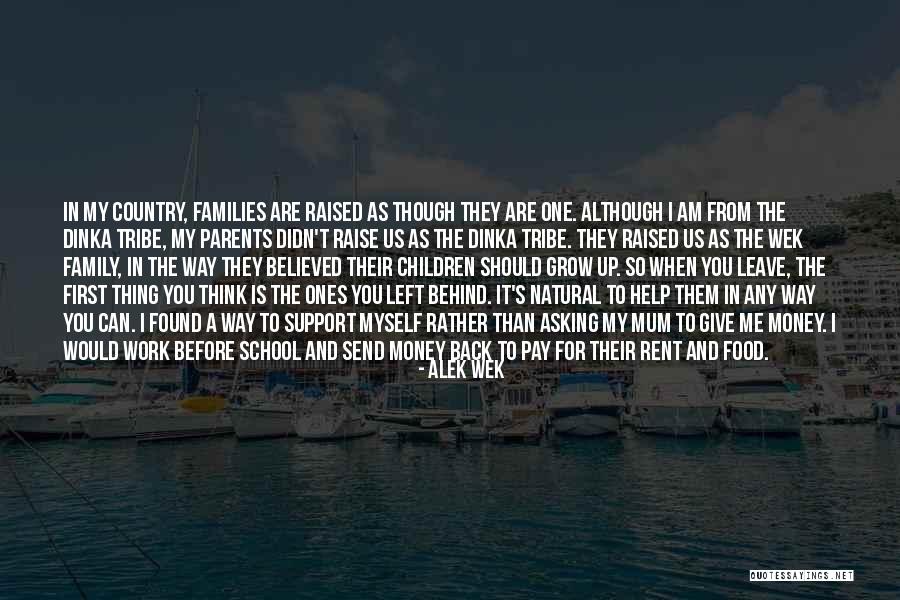 Give Me My Money Back Quotes By Alek Wek Give Me My Money Back Quotes By Alek Wek