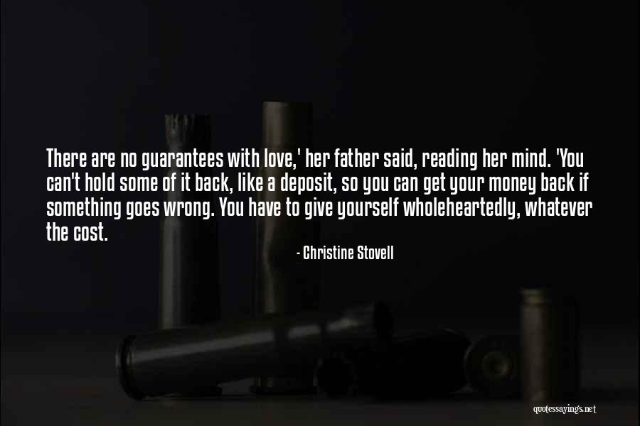 Give Me My Money Back Quotes By Christine Stovell Give Me My Money Back Quotes By Christine Stovell