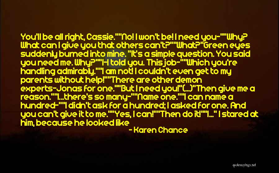 Give Me One Reason Quotes By Karen Chance Give Me One Reason Quotes By Karen Chance
