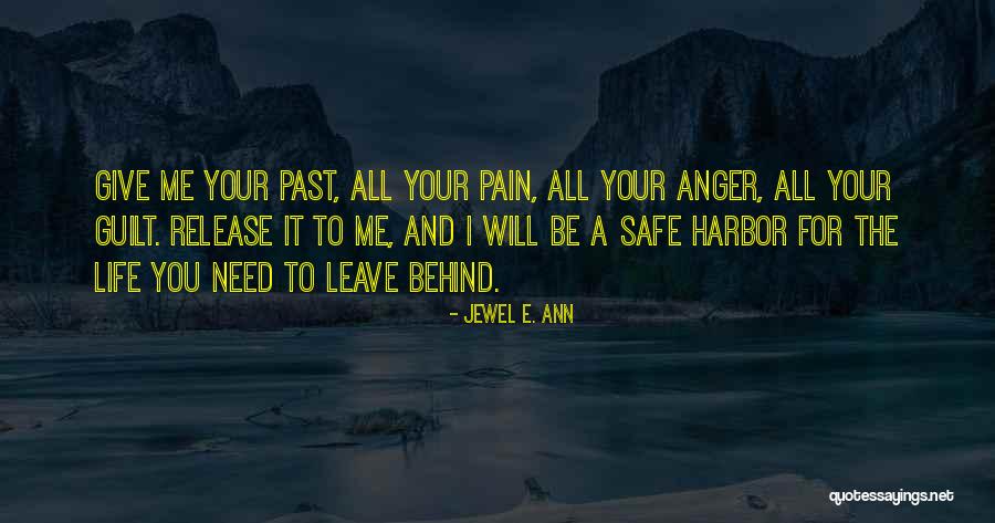 Give Me Pain Quotes By Jewel E. Ann Give Me Pain Quotes By Jewel E. Ann