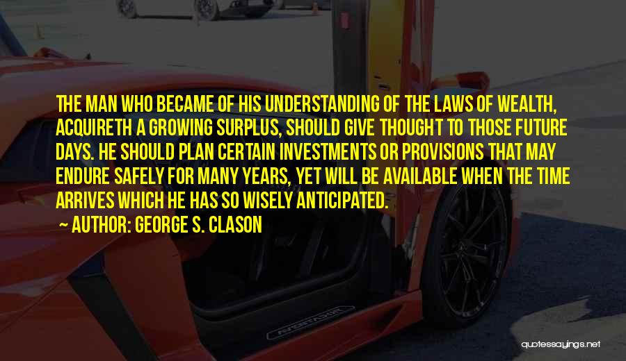 Give Me Some Of Your Time Quotes By George S. Clason