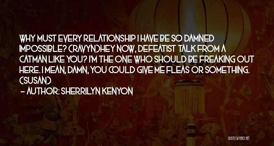 Give Me Something Quotes By Sherrilyn Kenyon