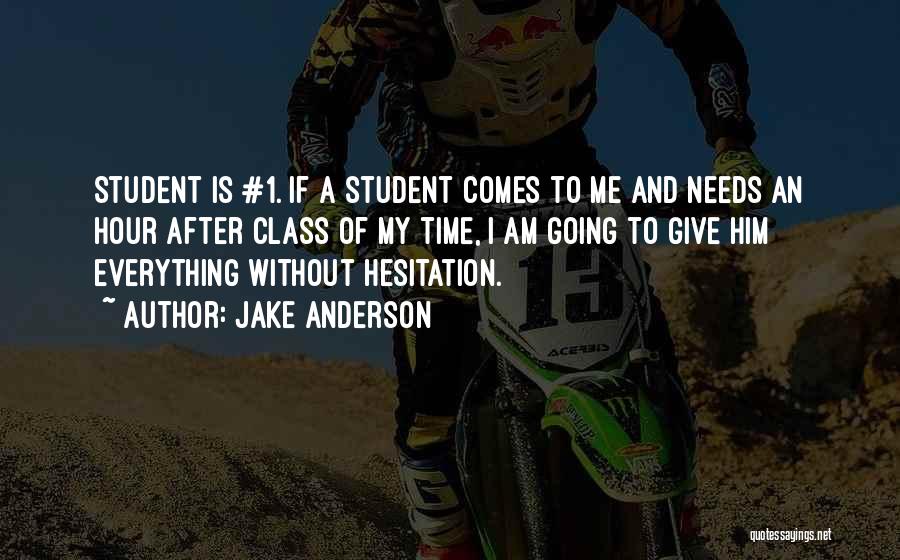 Give Me Time Quotes By Jake Anderson