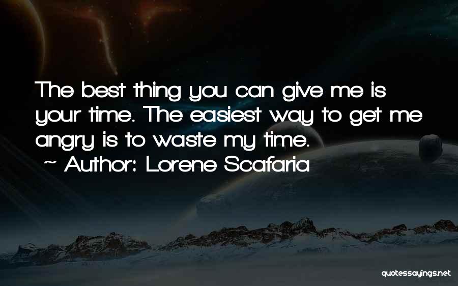 Give Me Time Quotes By Lorene Scafaria