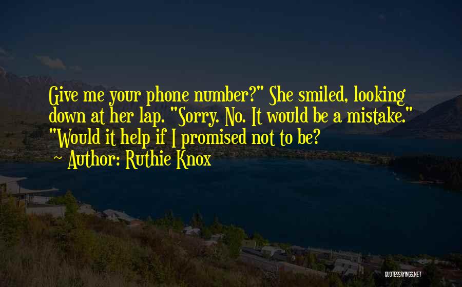 Give Me Your Phone Number Quotes By Ruthie Knox