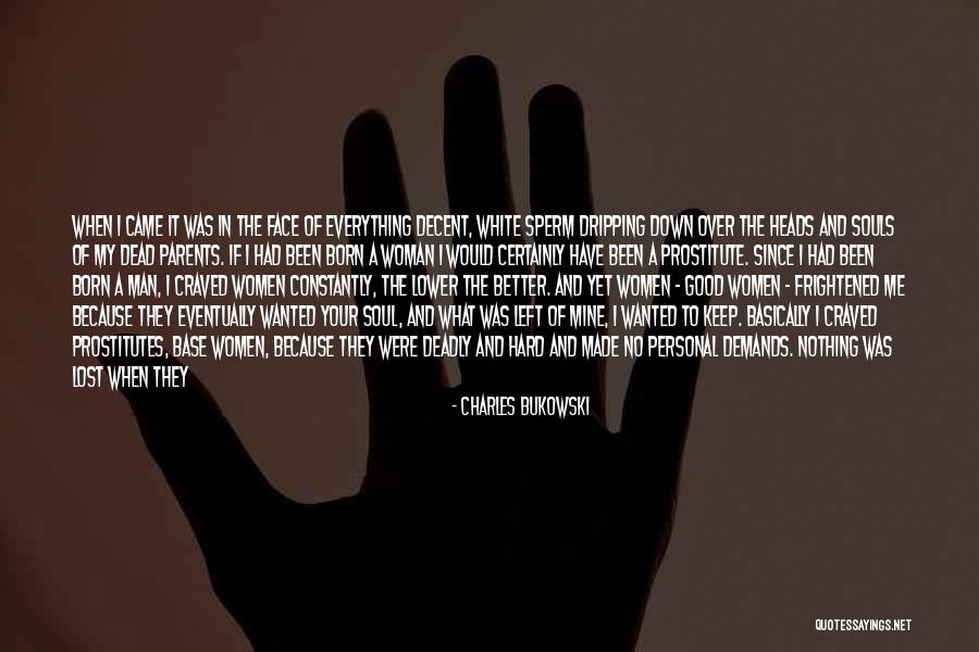 Give Me Your Time Quotes By Charles Bukowski