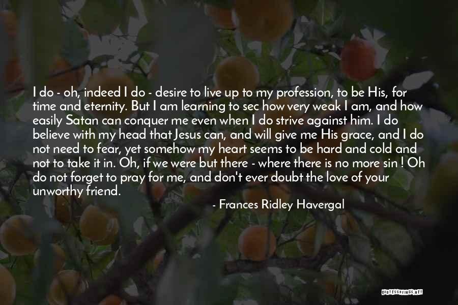 Give Me Your Time Quotes By Frances Ridley Havergal Give Me Your Time Quotes By Frances Ridley Havergal