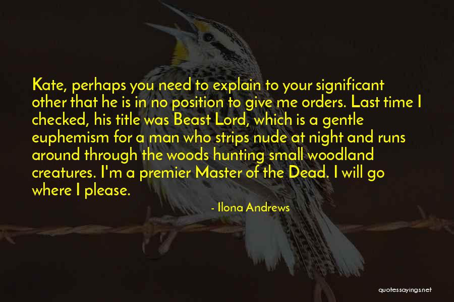 Give Me Your Time Quotes By Ilona Andrews Give Me Your Time Quotes By Ilona Andrews