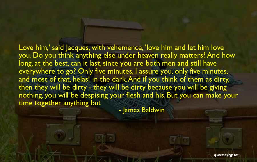 Give Me Your Time Quotes By James Baldwin Give Me Your Time Quotes By James Baldwin