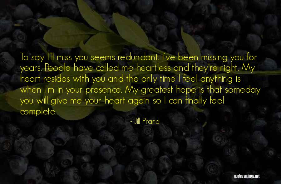 Give Me Your Time Quotes By Jill Prand