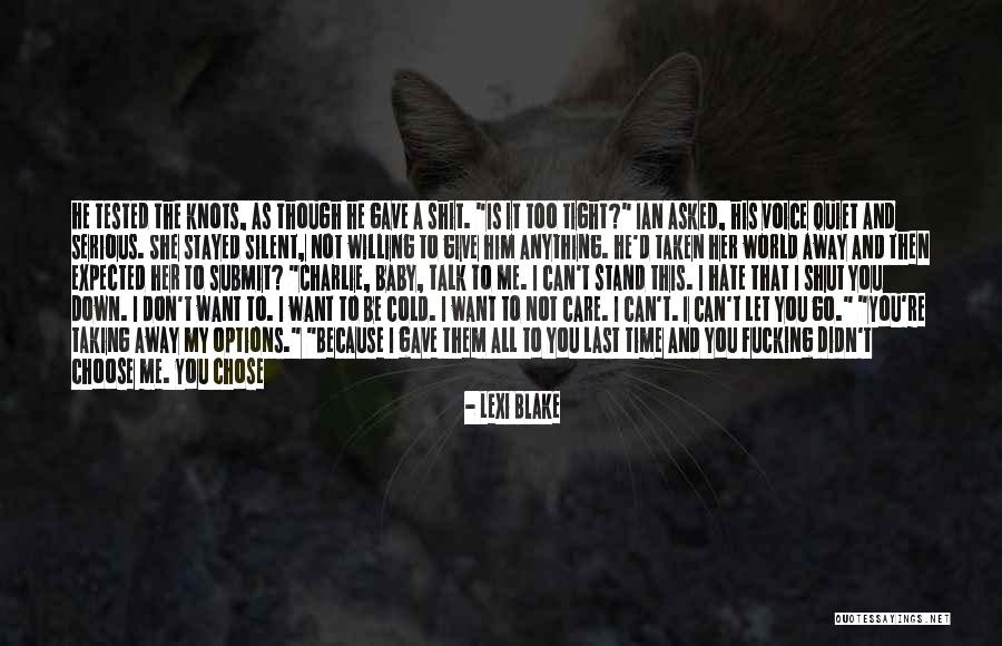 Give Me Your Time Quotes By Lexi Blake Give Me Your Time Quotes By Lexi Blake