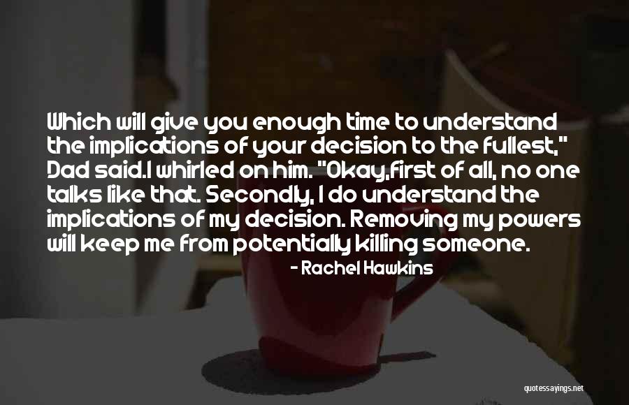 Give Me Your Time Quotes By Rachel Hawkins Give Me Your Time Quotes By Rachel Hawkins
