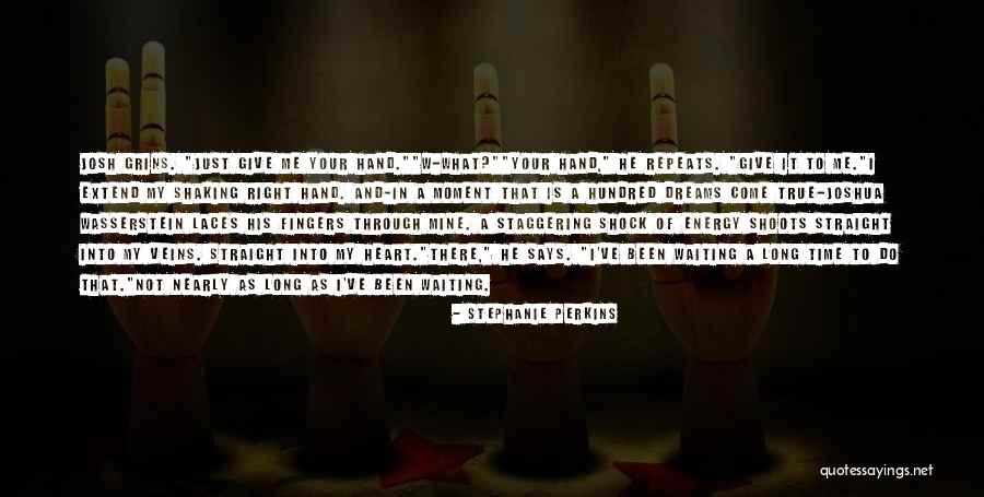 Give Me Your Time Quotes By Stephanie Perkins Give Me Your Time Quotes By Stephanie Perkins