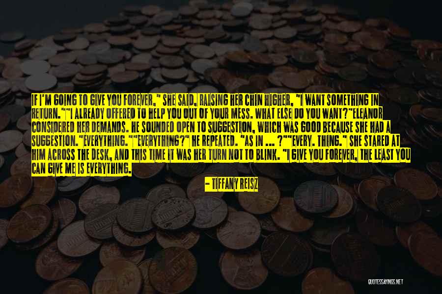 Give Me Your Time Quotes By Tiffany Reisz Give Me Your Time Quotes By Tiffany Reisz