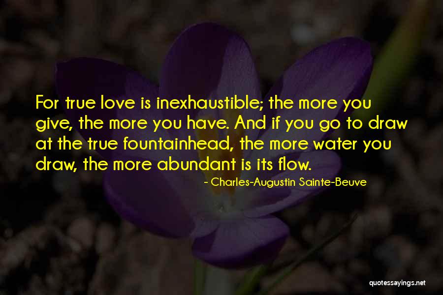 Give More Love Quotes By Charles-Augustin Sainte-Beuve Give More Love Quotes By Charles-Augustin Sainte-Beuve