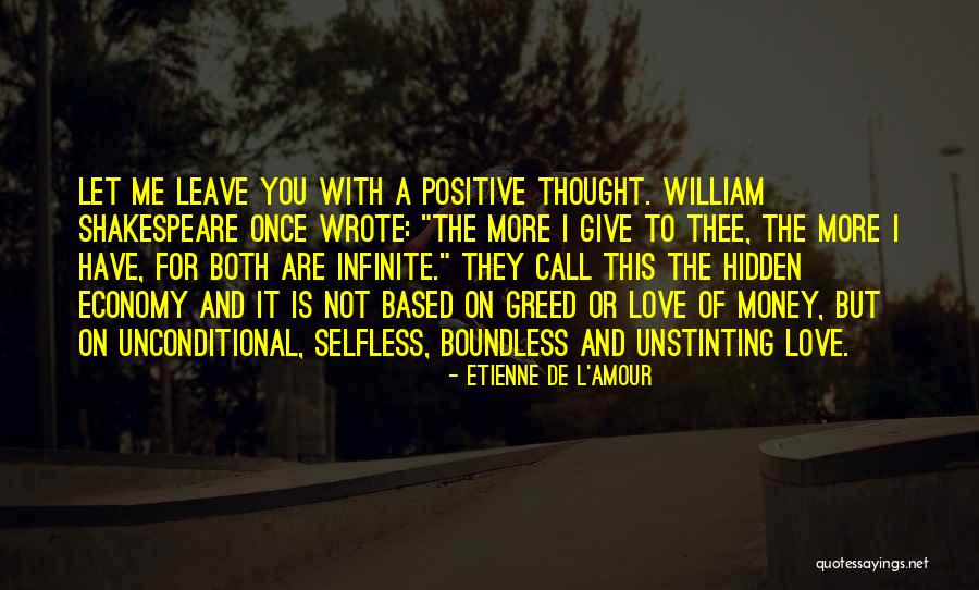 Give More Love Quotes By Etienne De L'Amour Give More Love Quotes By Etienne De L'Amour
