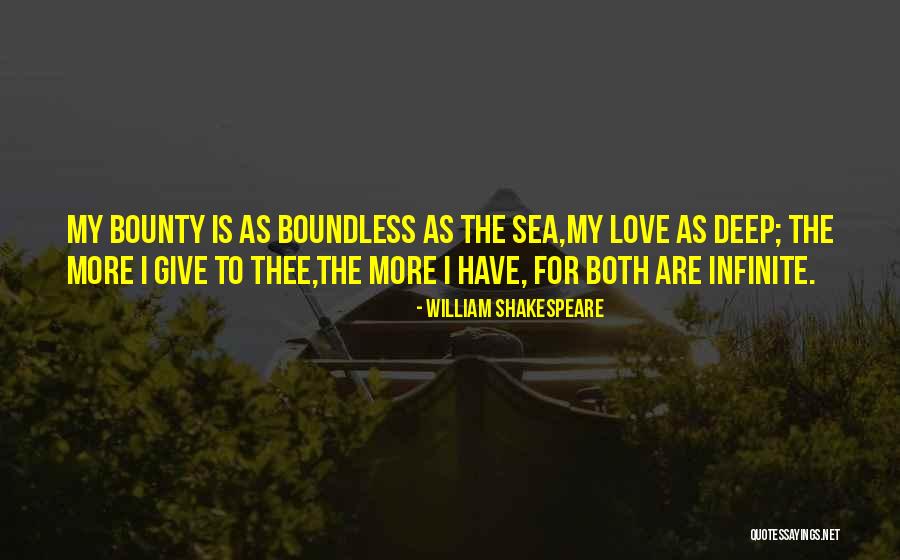Give More Love Quotes By William Shakespeare Give More Love Quotes By William Shakespeare