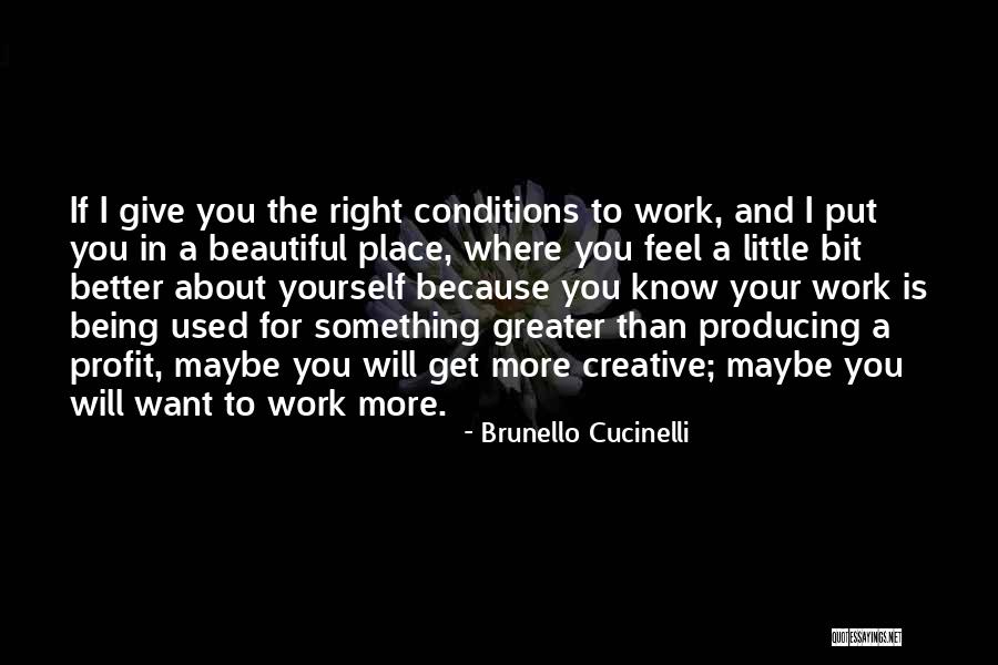 Give More Than You Get Quotes By Brunello Cucinelli