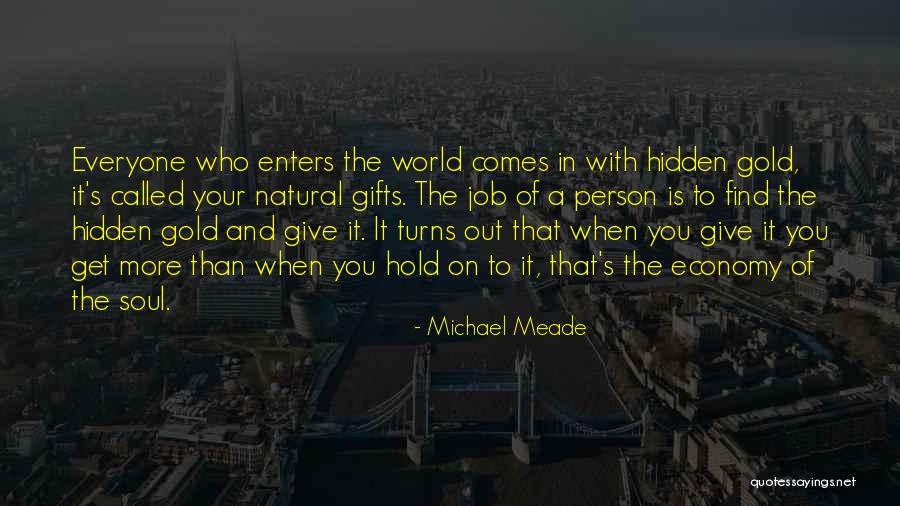 Give More Than You Get Quotes By Michael Meade