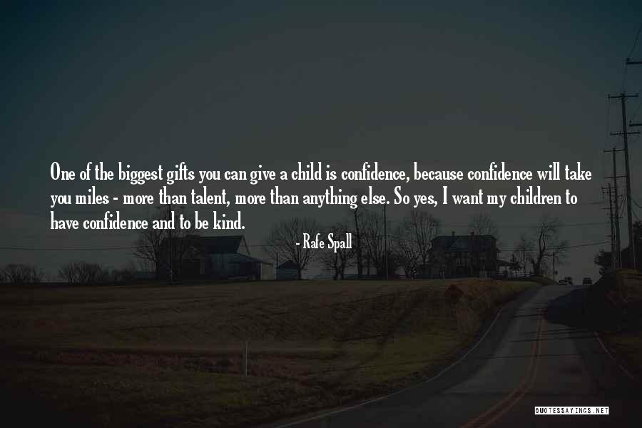 Give More Than You Take Quotes By Rafe Spall Give More Than You Take Quotes By Rafe Spall