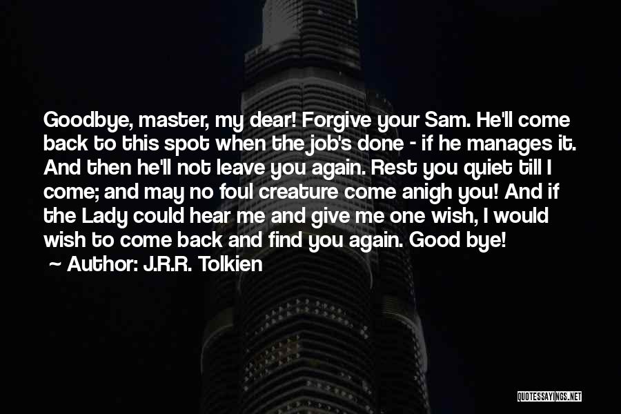 Give My Love Back Quotes By J.R.R. Tolkien Give My Love Back Quotes By J.R.R. Tolkien